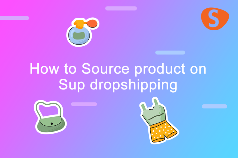 How to Source Products on Sup Dropshipping