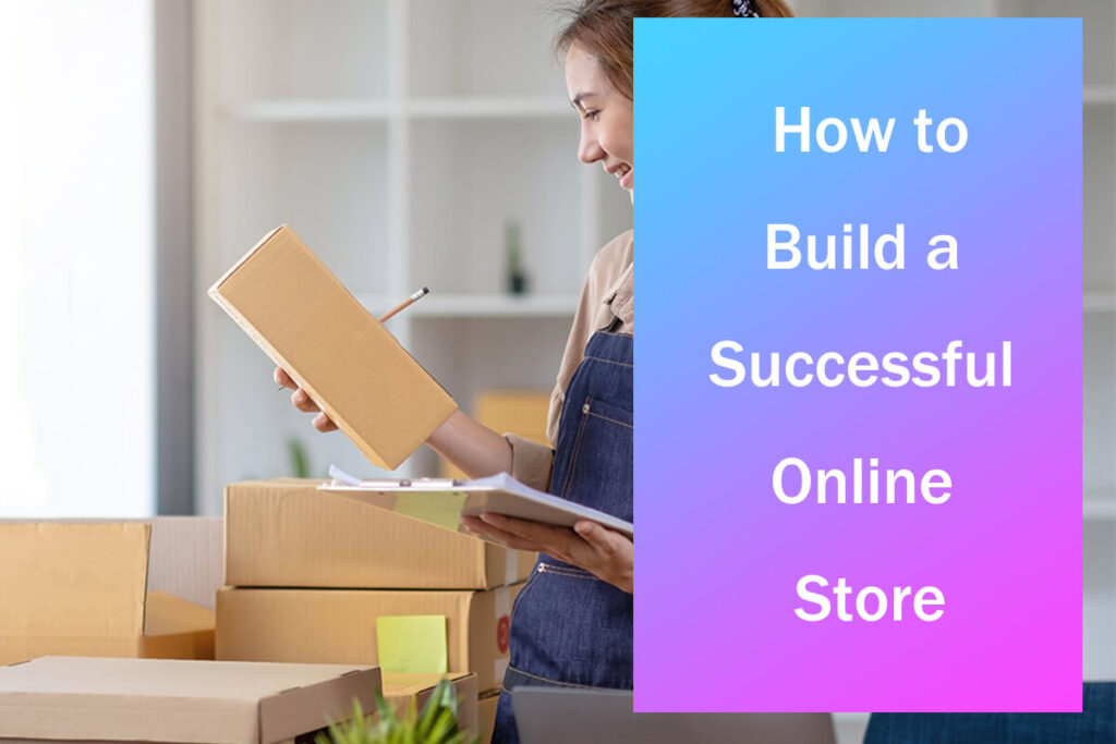 Como construir uma loja online de sucesso