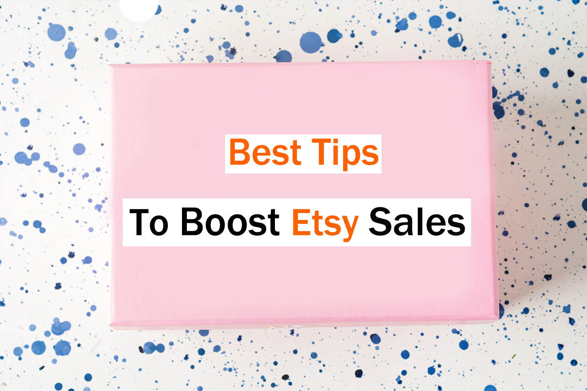 Meilleurs conseils pour obtenir plus de ventes sur Etsy