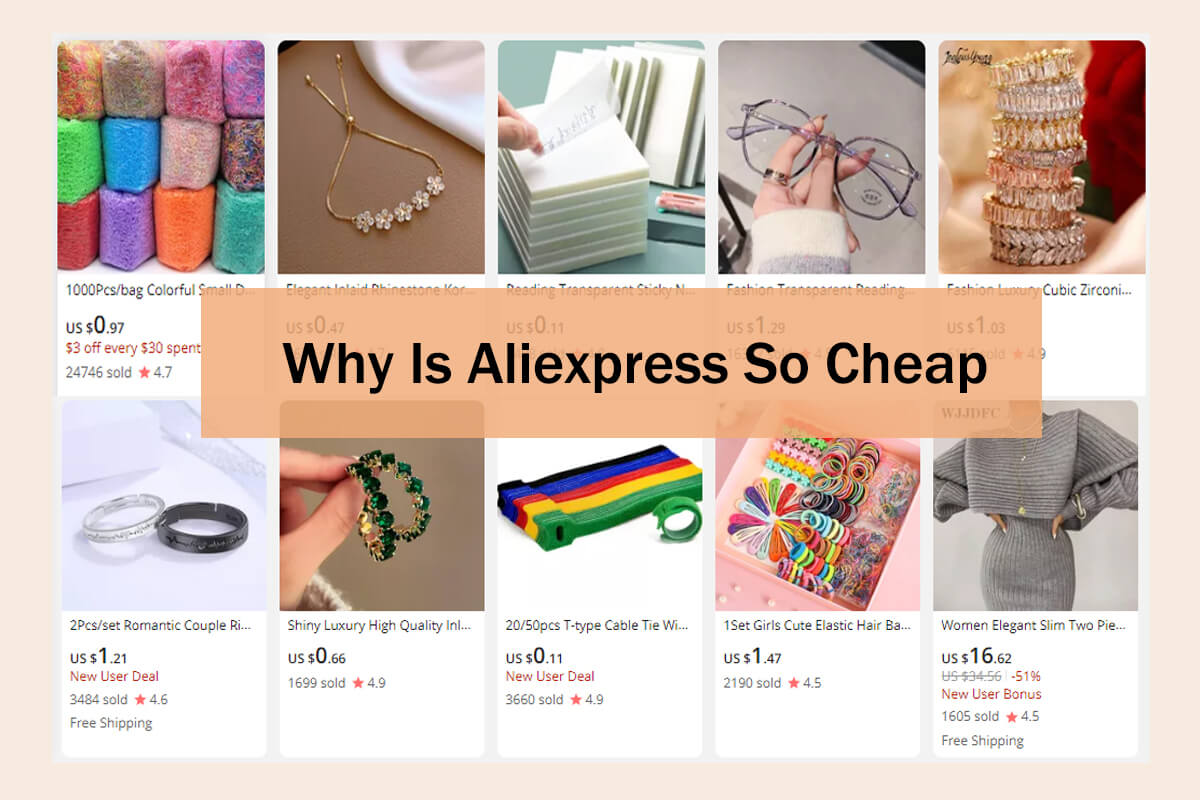 Why is Aliexpress so cheap