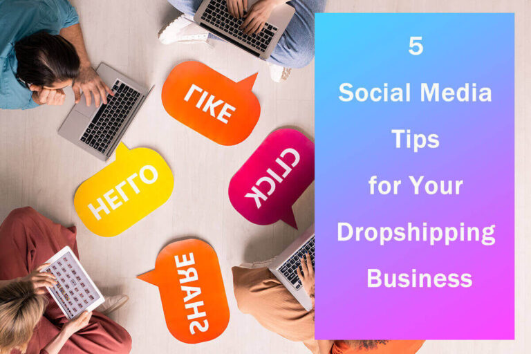 5 consejos de redes sociales para su negocio de dropshipping