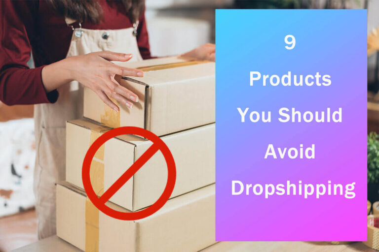 9 produtos que você deve evitar dropshipping