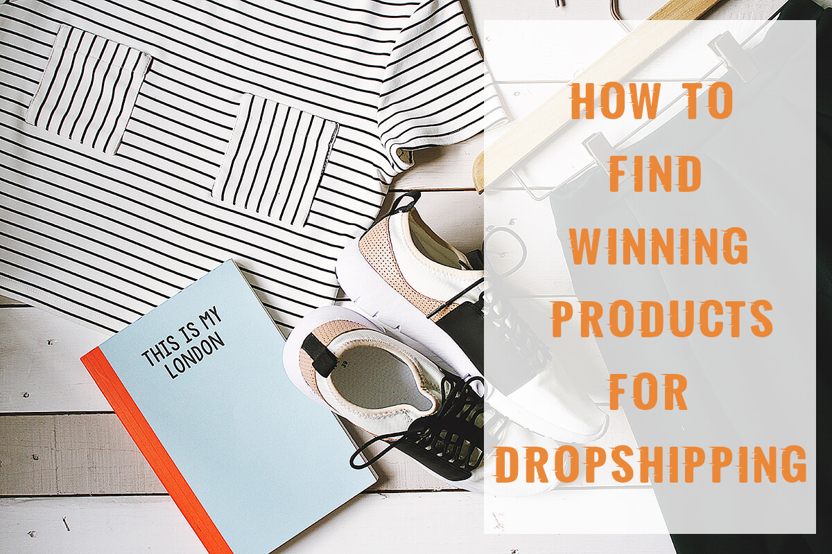 How to Find Winning Products for Dropshipping