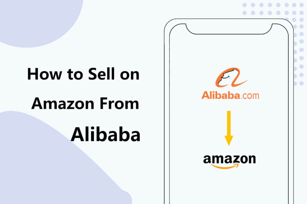 Comment vendre sur  depuis Alibaba pour gagner de l'argent