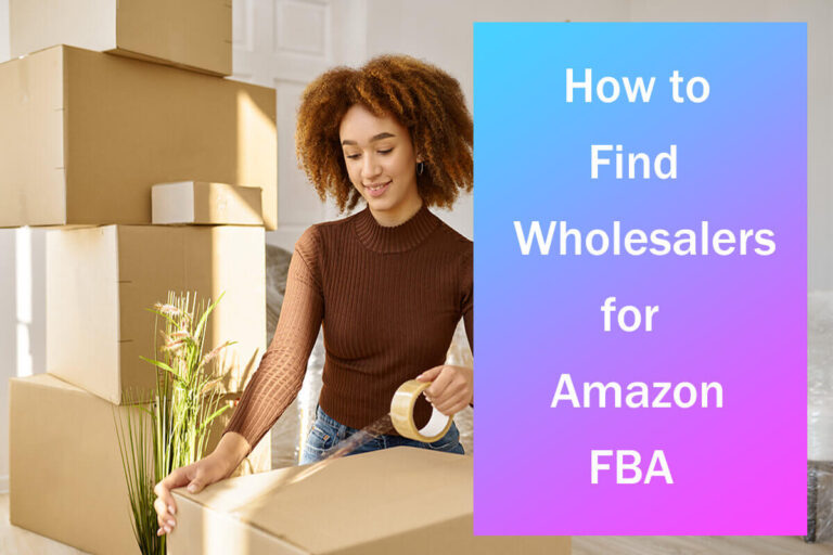 How to Find Wholesalers for Amazon FBA(2023 Guide)