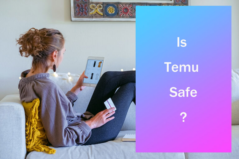 Is Temu Safe? All You Need to Know Before Ordering(2023)
