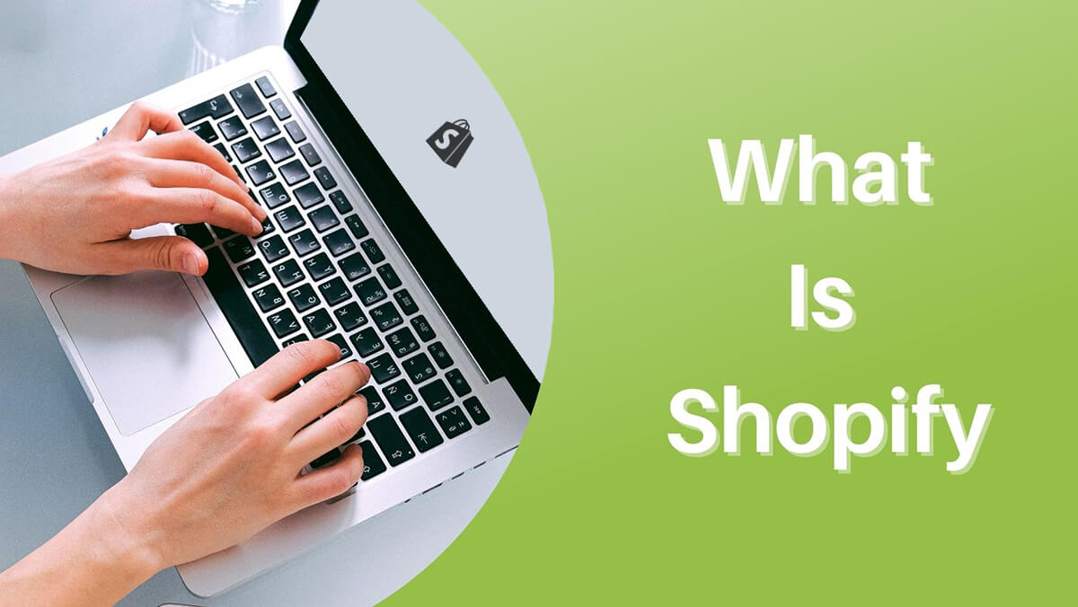 Shopify Nedir? 