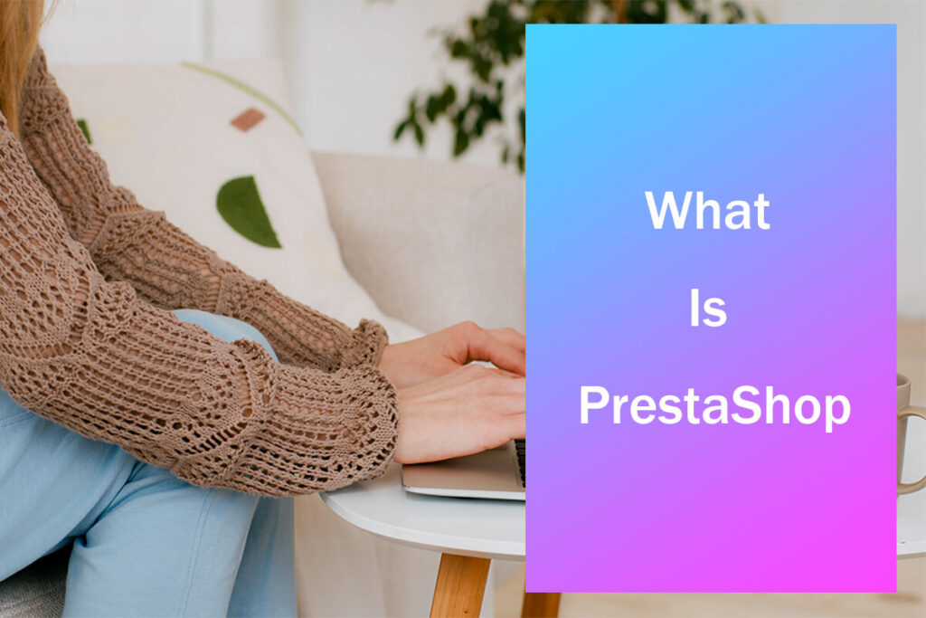 Qu'est-ce que PrestaShop