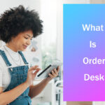 Was ist Order Desk?