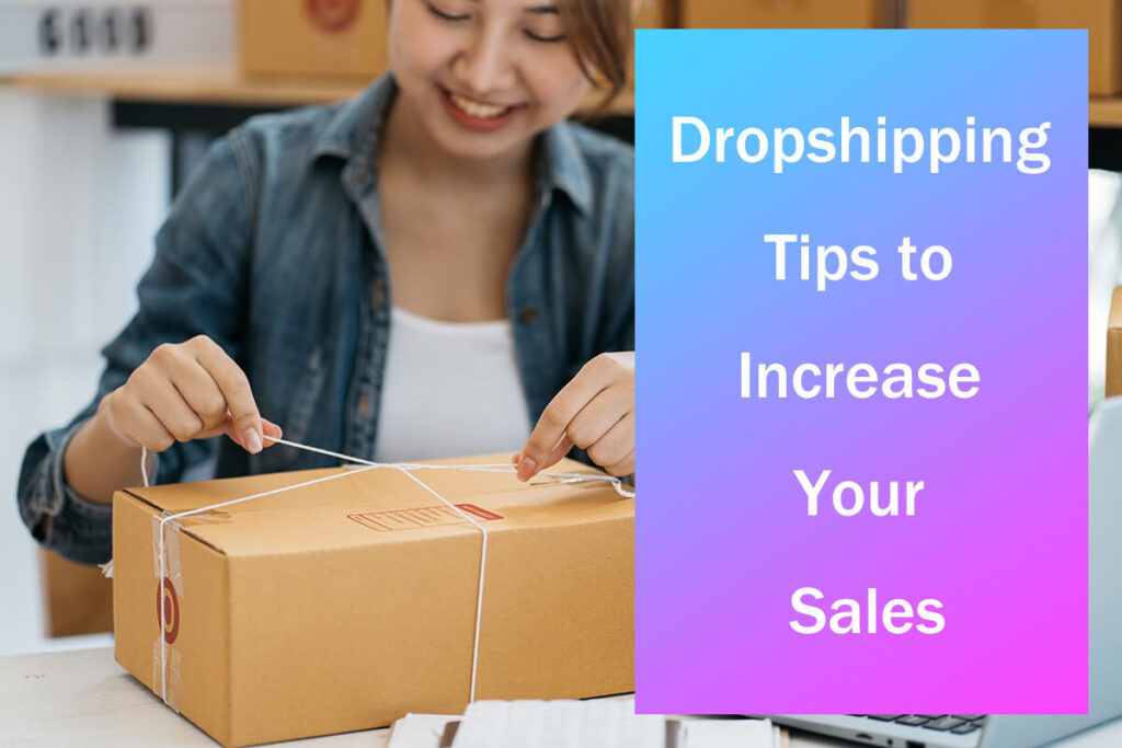dicas de dropshipping para aumentar suas vendas