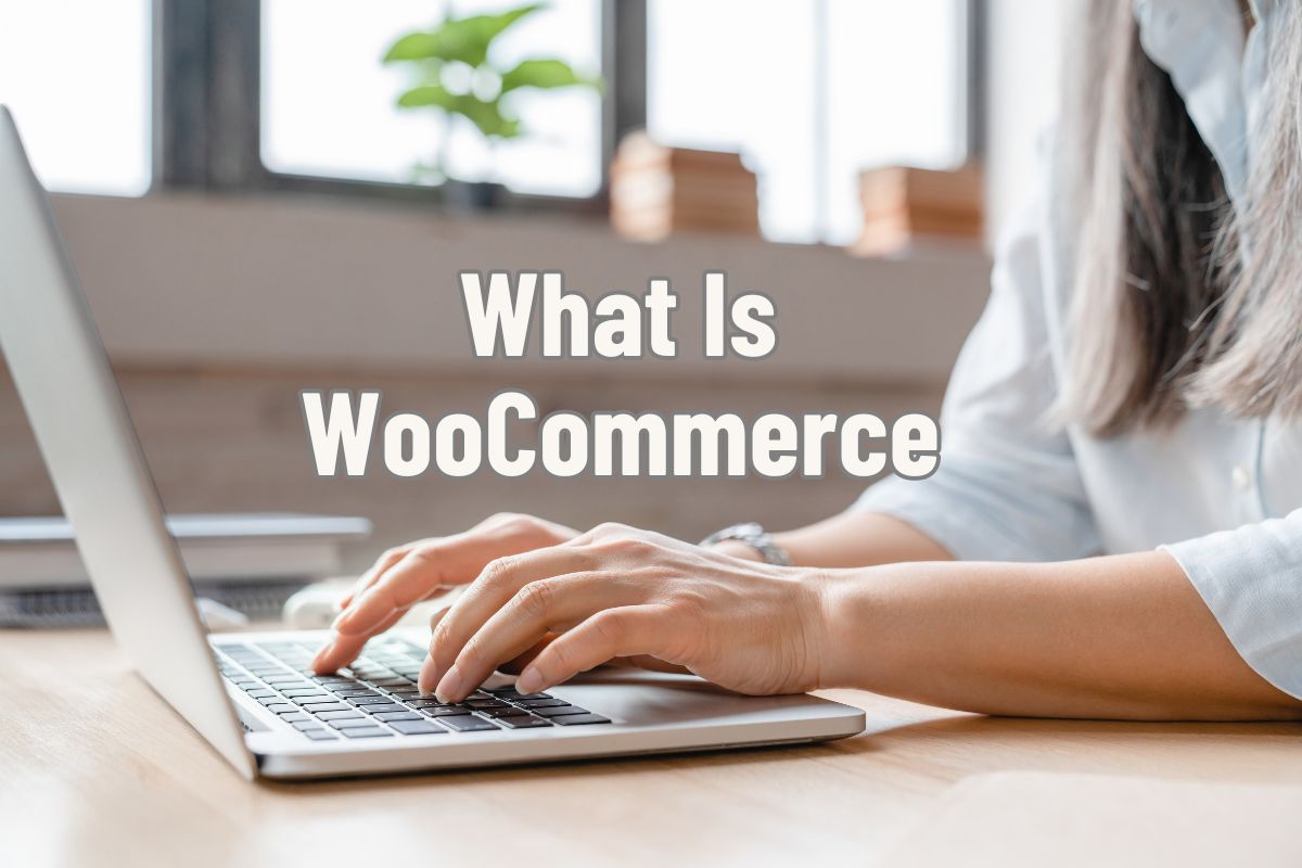 What Is WooCommerce