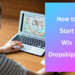 Wix Dropshipping'e Nasıl Başlanır?