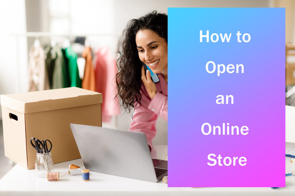 كيفية فتح متجر على الانترنت