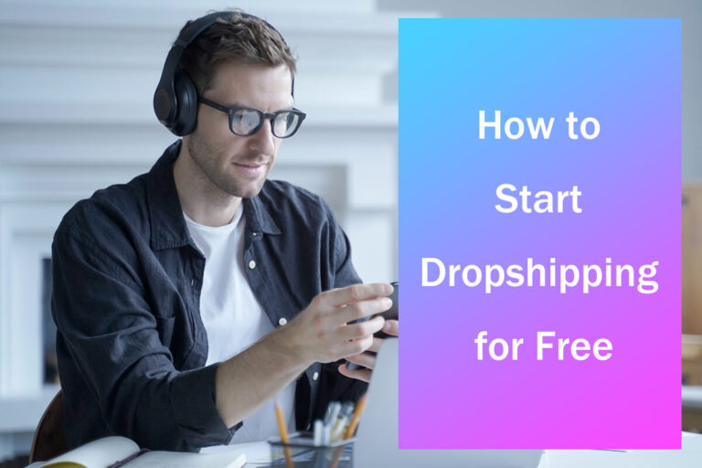 Cómo iniciar dropshipping gratis en 2024: 6 sencillos pasos
