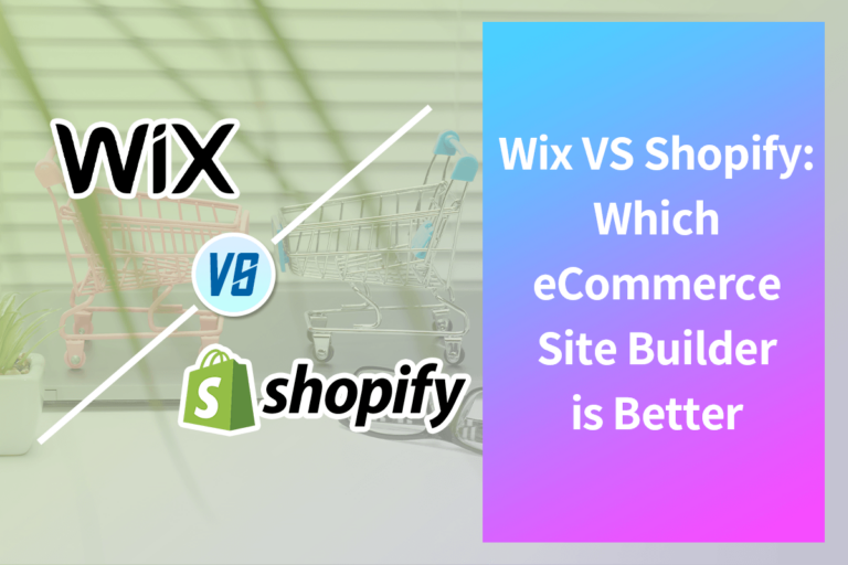 Wix vs Shopify: Hangi e-Ticaret Sitesi Oluşturucusu Daha İyi?