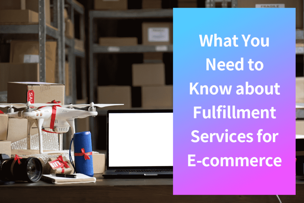 Fulfillment Services for E-commerce