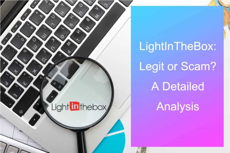 LightInTheBox: Legit or Scam? A Detailed Analysis