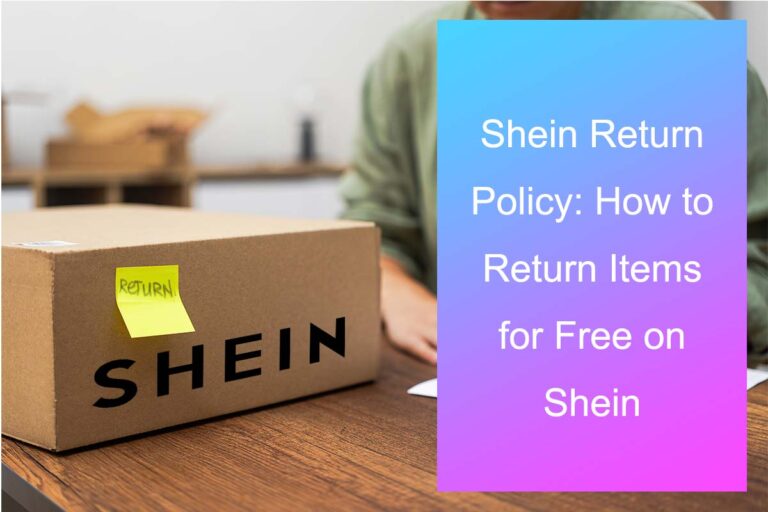 Politique de retour de Shein : Comment retourner des articles gratuitement sur Shein