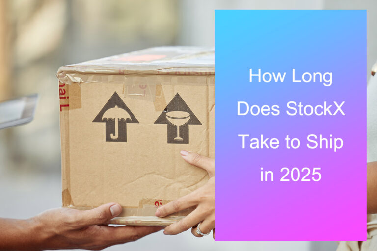 How Long Does StockX Take to Ship in 2025?