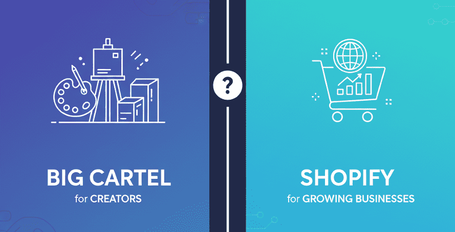 Shopify vs Big Cartel