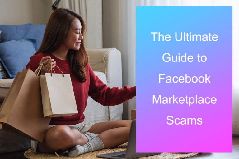 The Ultimate Guide to Facebook Marketplace Scams: Signs, Safety Tips, and How to Protect Yourself